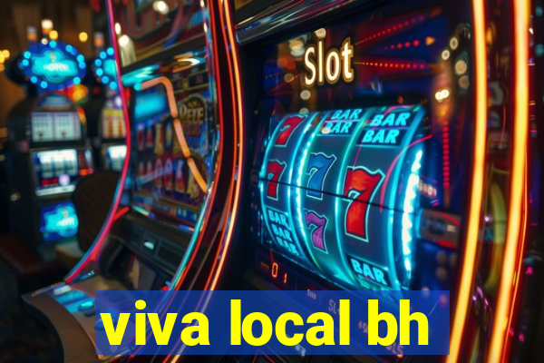 viva local bh