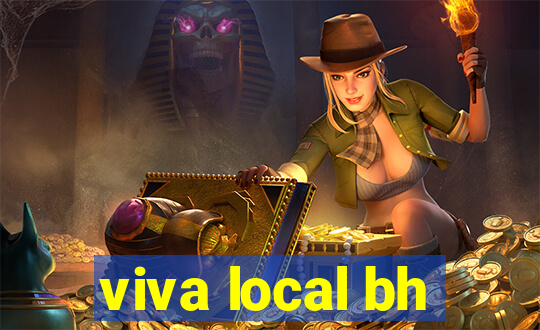 viva local bh