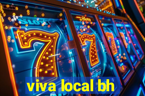 viva local bh
