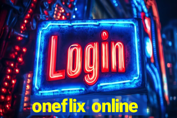 oneflix online