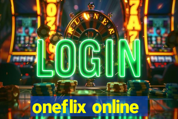 oneflix online