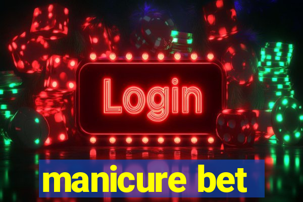 manicure bet