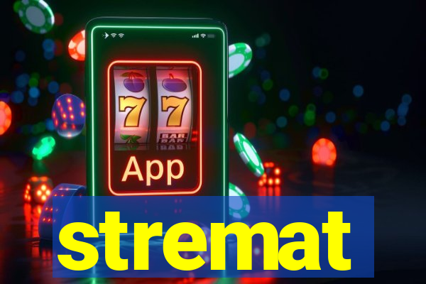 stremat