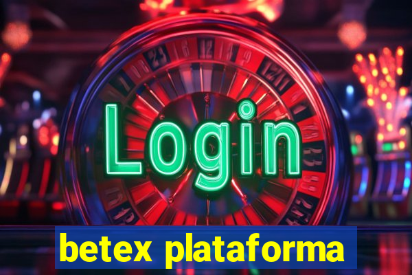 betex plataforma