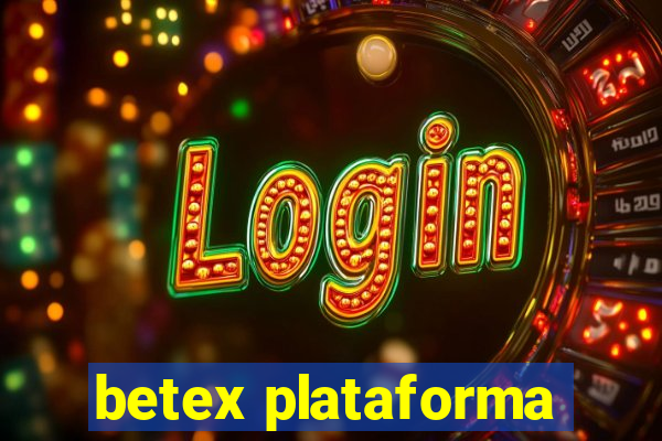 betex plataforma