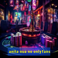 anita nua no onlyfans