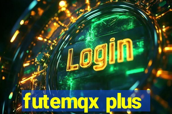 futemqx plus