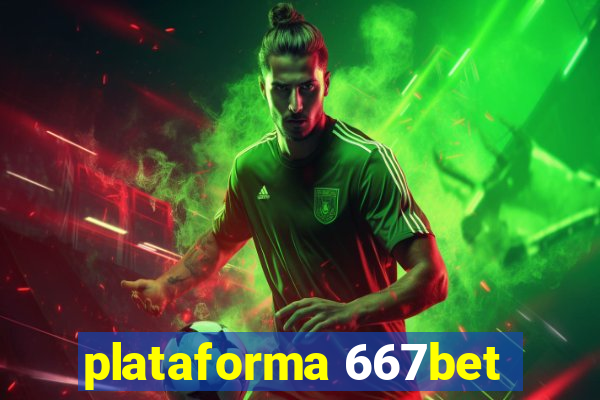 plataforma 667bet