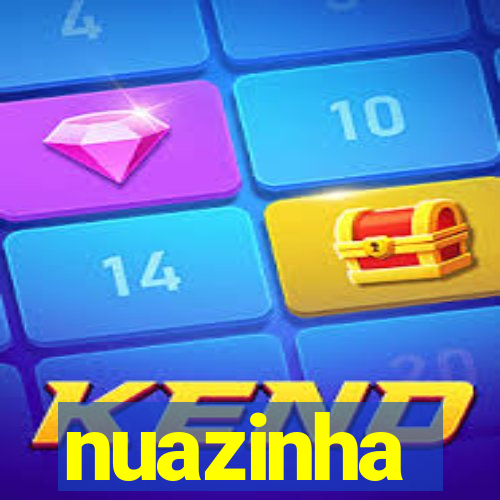nuazinha