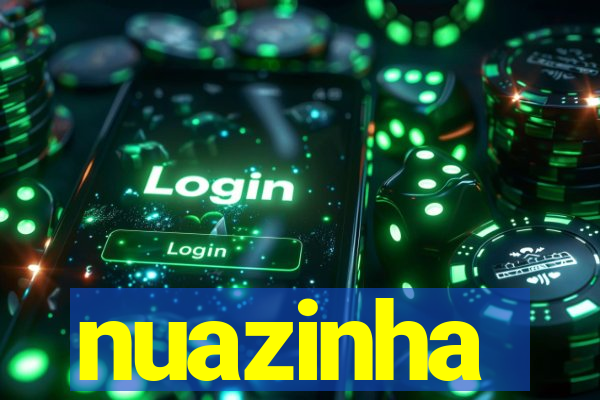 nuazinha
