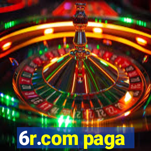 6r.com paga