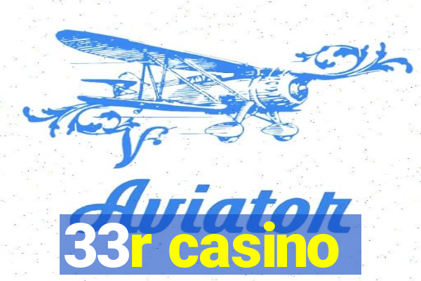 33r casino