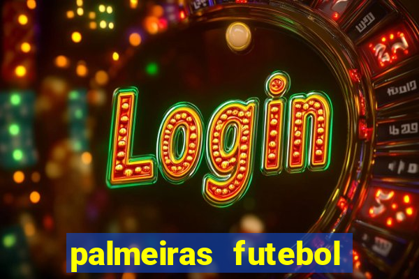 palmeiras futebol play hd