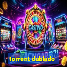 torrent dublado