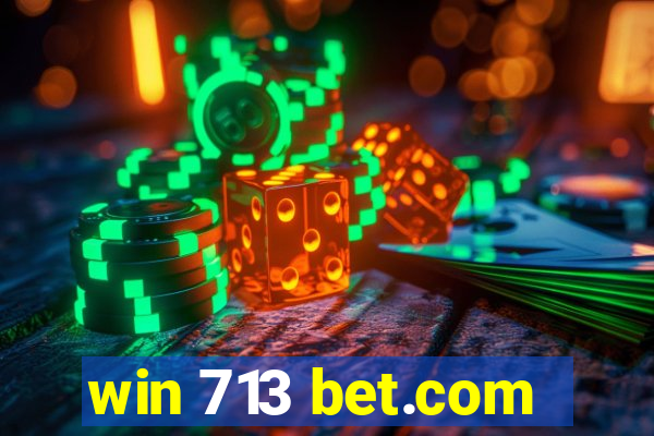 win 713 bet.com