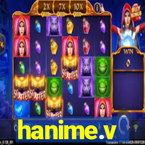 hanime.v