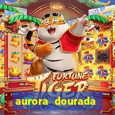 aurora dourada retorno pdf