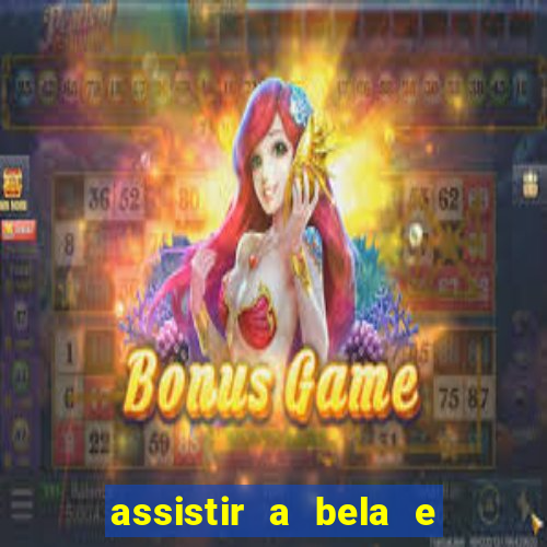 assistir a bela e a fera 2014 completo dublado
