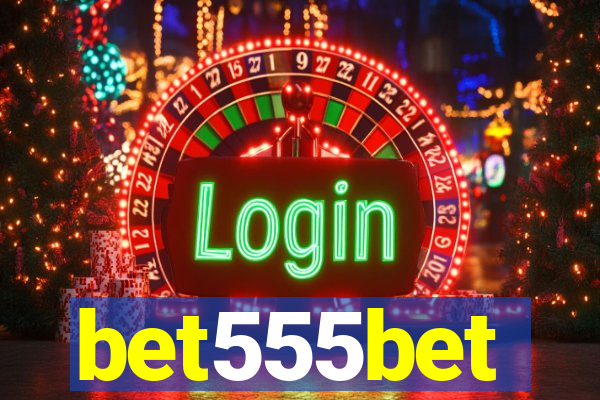 bet555bet