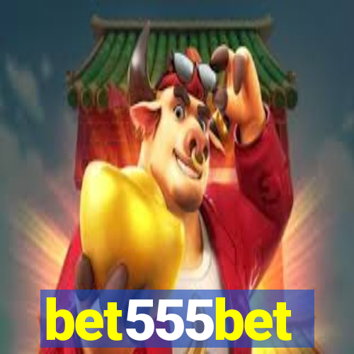bet555bet