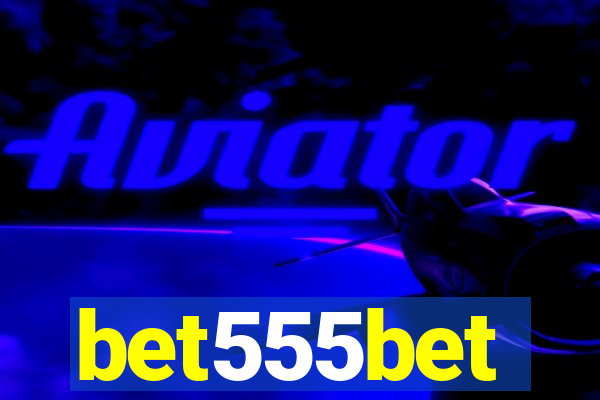 bet555bet