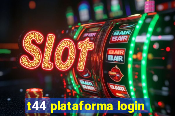t44 plataforma login