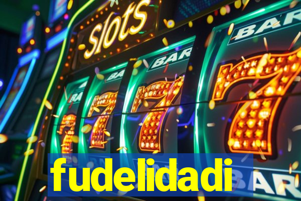 fudelidadi