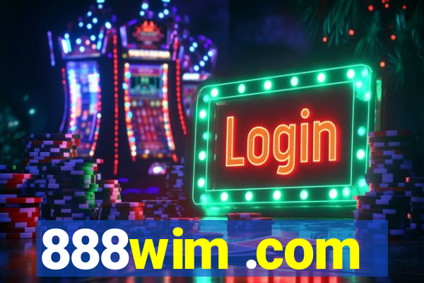 888wim .com
