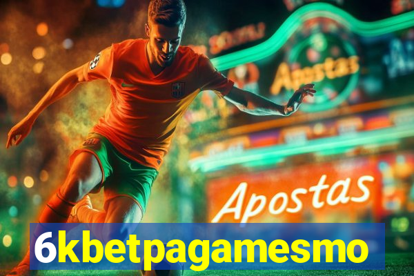 6kbetpagamesmo