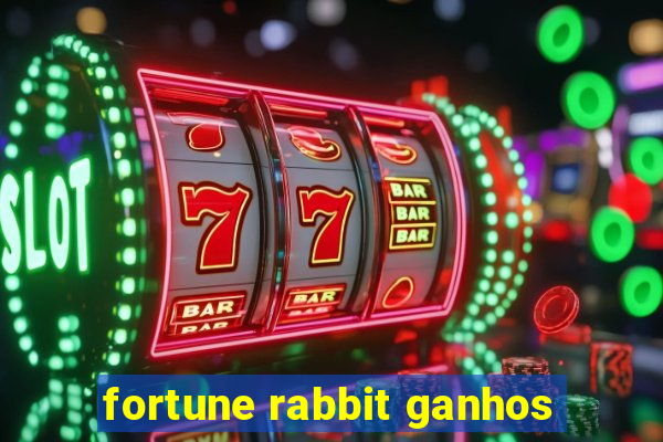 fortune rabbit ganhos