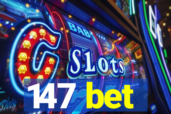 147 bet