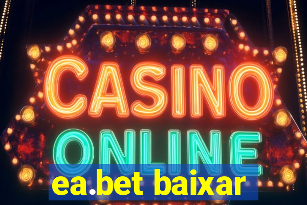 ea.bet baixar