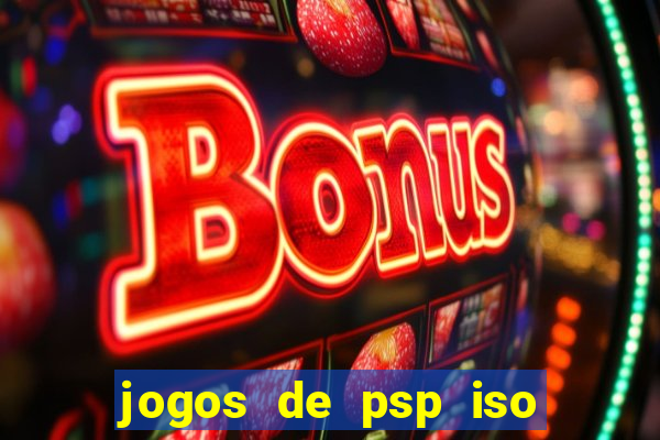 jogos de psp iso pt br