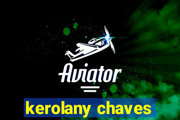 kerolany chaves