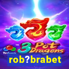 rob?brabet