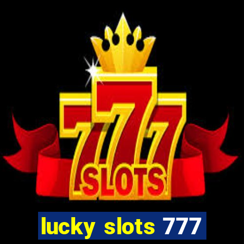 lucky slots 777