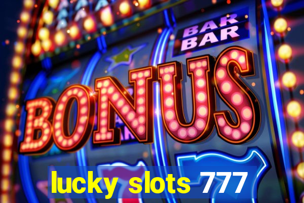 lucky slots 777