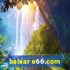baixar e66.com
