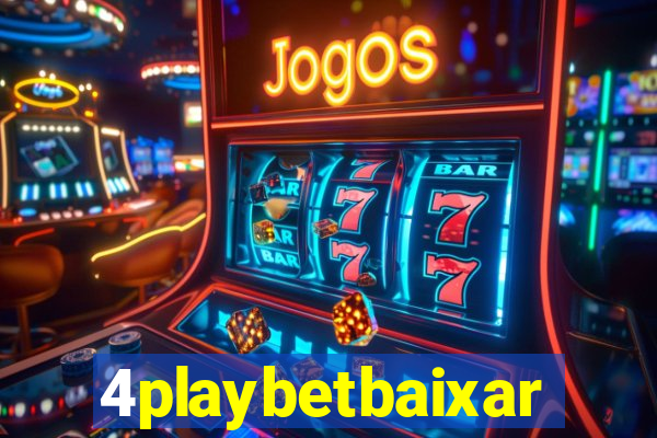 4playbetbaixar