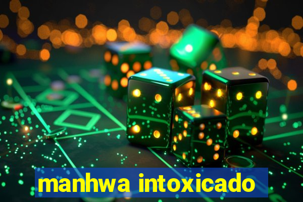 manhwa intoxicado