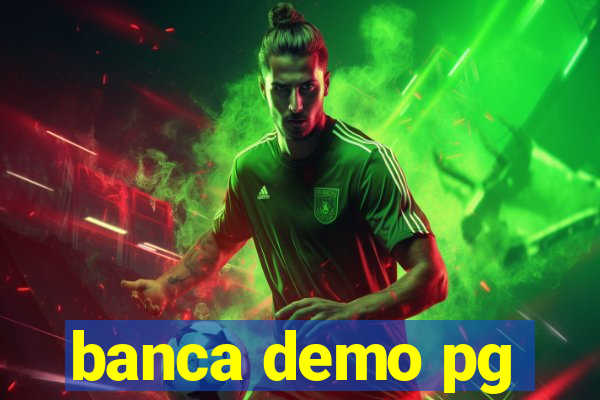 banca demo pg