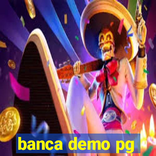 banca demo pg