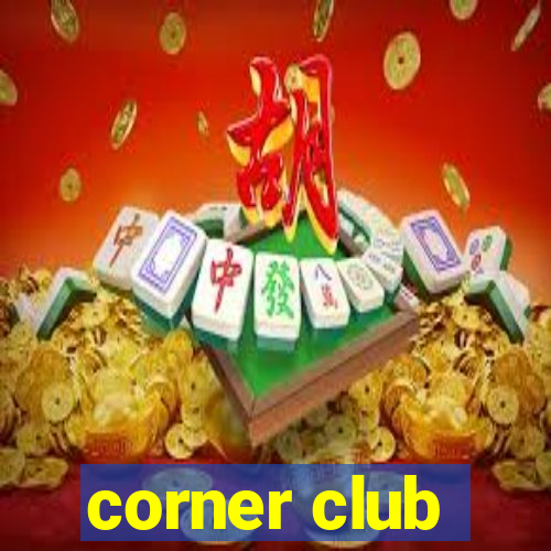 corner club