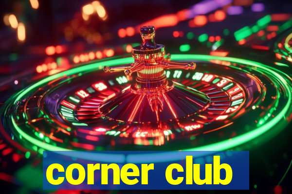corner club
