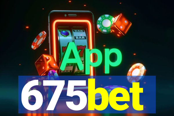 675bet