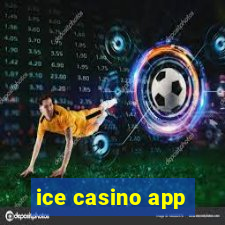 ice casino app