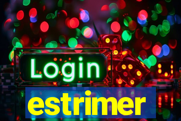 estrimer