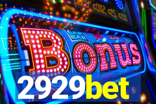2929bet