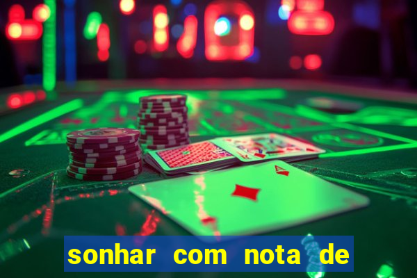sonhar com nota de 5 reais jogo do bicho