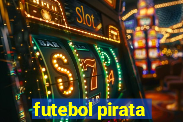 futebol pirata